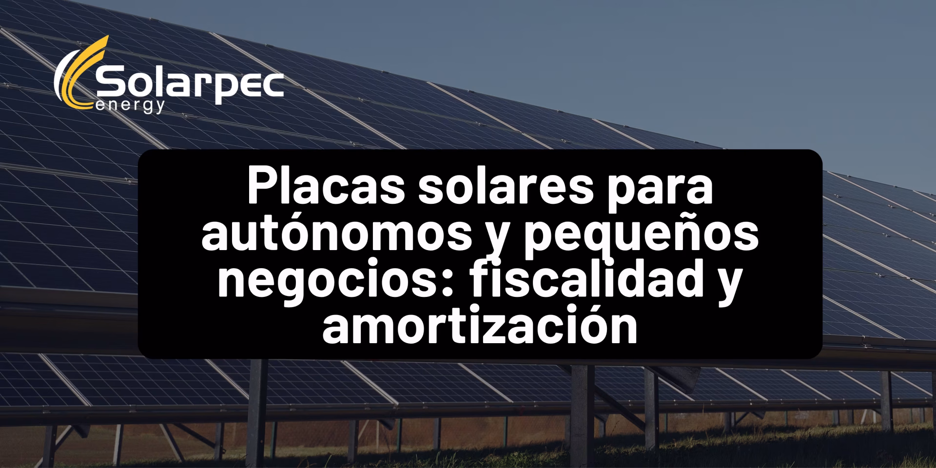 Placas solares para autónomos y pequeños negocios