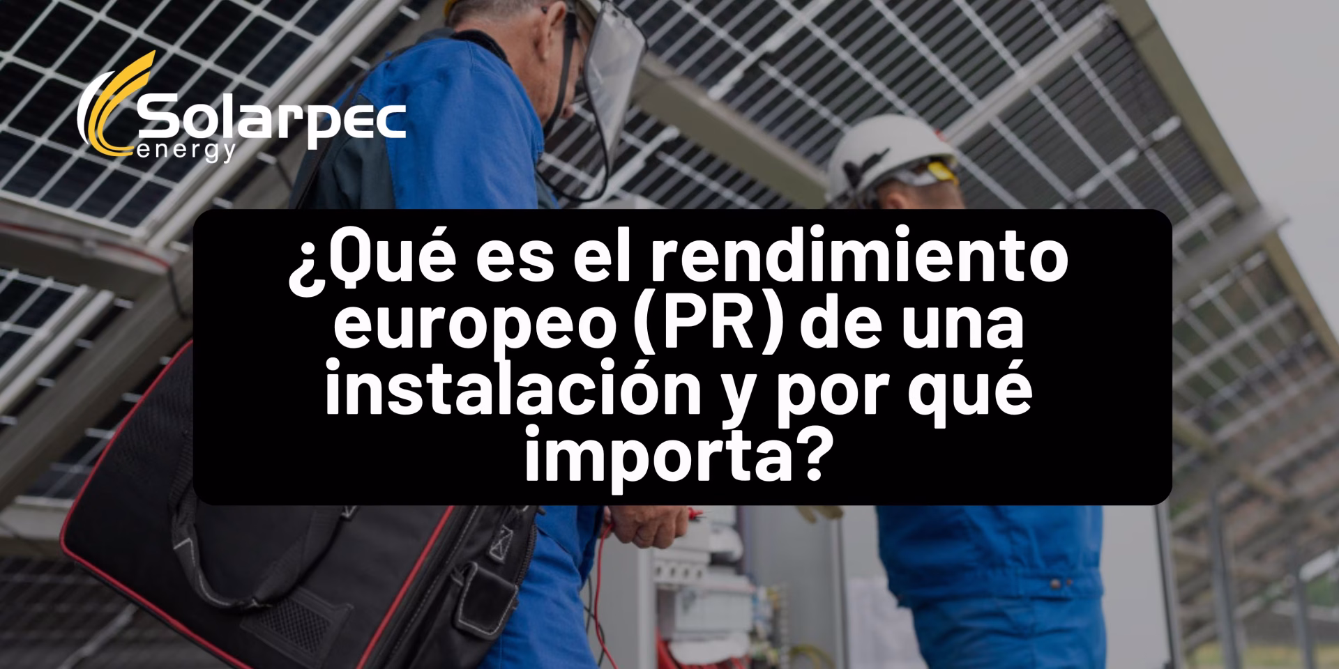 ¿Qué es el rendimiento europeo (PR) de una instalación y por qué importa?