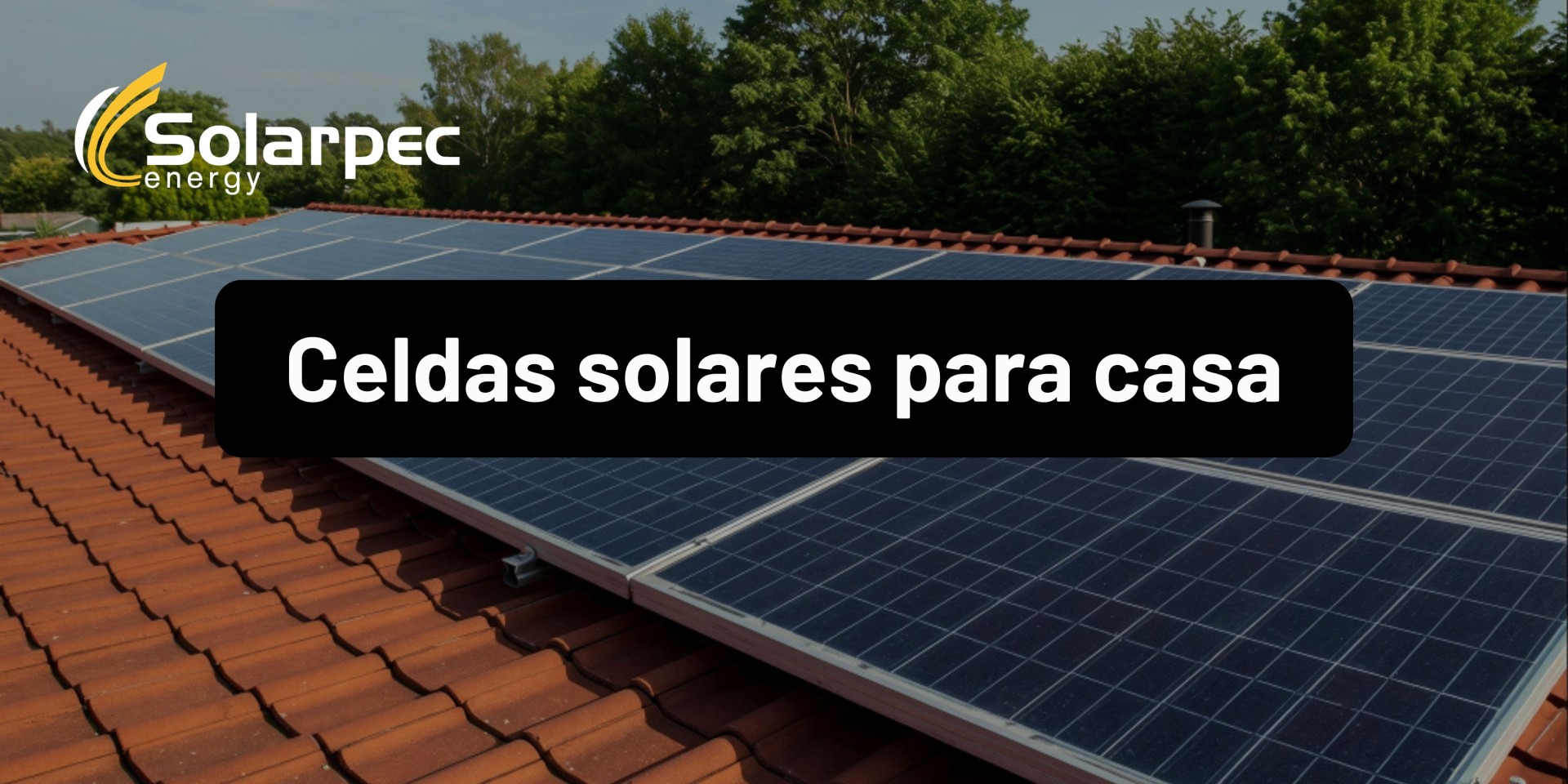 Celdas solares para casa